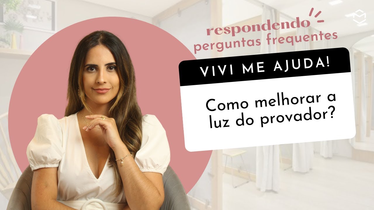 Como melhorar a luz do provador?