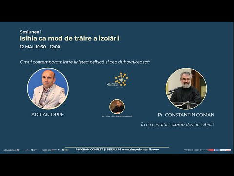LIVE: Simpozionul Stăniloae 2022 - Sesiunea I: „Isihia ca mod de trăire a izolării”