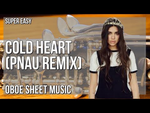 SUPER EASY Oboe Sheet Music: How to play Cold Heart (PNAU Remix)  by Elton John and Dua Lipa
