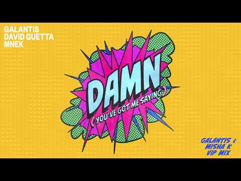 Galantis, David Guetta & MNEK - Damn (You’ve Got Me Saying) [Galantis & Misha K VIP Mix] Visualizer
