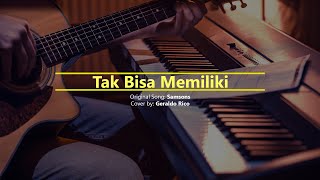 Download lagu Tak Bisa Memiliki - Samsons (Cover by Geraldo Rico | Lirik) mp3