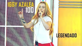 Iggy Azalea - 100 Feat. Watch The Duck (Legendado)