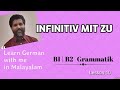 10 Infinitiv mit zu - B1 | B2 ജർമ്മൻ ഗ്രാമർ മലയാളത്തിൽ Learn German in Malay