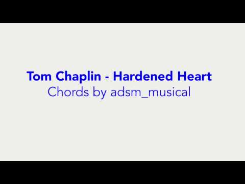 Hardened Heart - Tom Chaplin