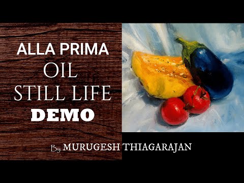 MURUGESH | ART | ALLA PRIMA OIL PAINTING DEMO | STILL LIFE
