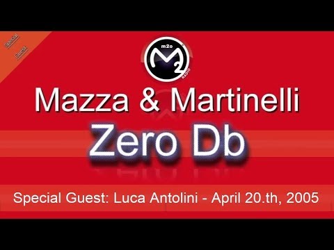 [m2o] Zero Db Guest: Luca Antolini (April 20.th, 2005)