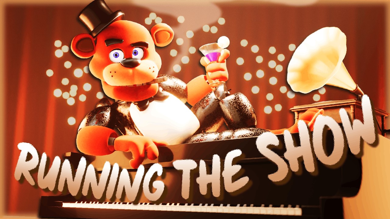 "RUNNING THE SHOW" But it's FNAF