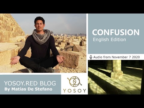 Matías De Stefano, Day 96 - CONFUSION - YOSOY.RED BLOG: Sacral-Mental - Scorpio, Read by Celena 11/7