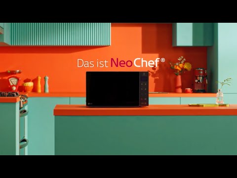2022 | Die LG NeoChef®-Mikrowelle: Euer persönlicher Chefkoch für Zuhause