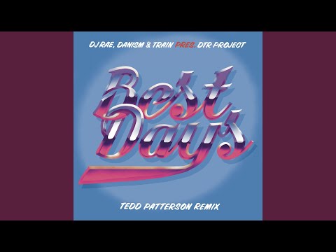 Best Days (Tedd Patterson Remix)