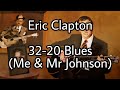 ERIC CLAPTON - 32-20 Blues (Lyric Video)