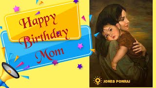 Moms Birthday WhatsApp status in tamil  Happy Birt