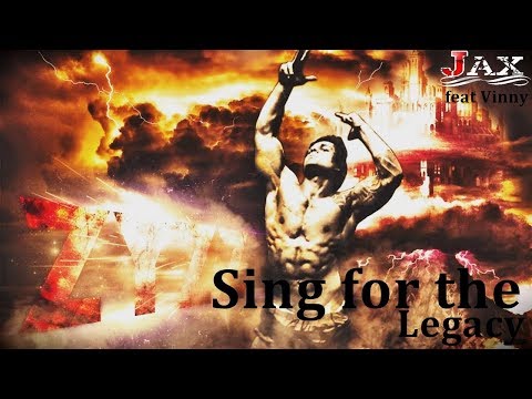 Jax feat Vinny  - ( Zyzz ) Sing for the legacy