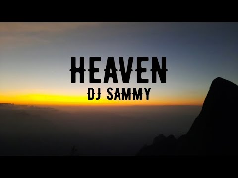 HEAVEN - DJ SAMMY (LYRICS)