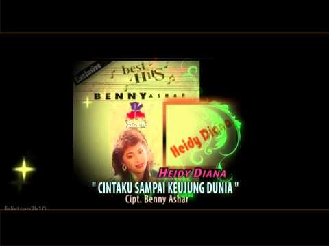 CINTAKU SAMPAI KEUJUNG DUNIA heidy diana cipt benny ashar
