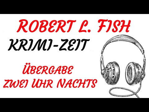 KRIMI Hörspiel - Robert L. Fish - ÜBERGABE ZWEI UHR NACHTS (1979)