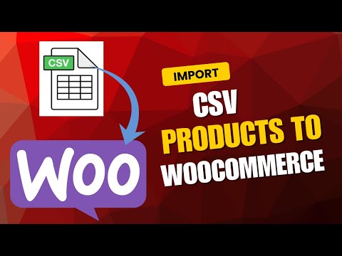 How to Import Products from CSV to WooCommerce | CSV Mapping with Default WooCommerce Importer