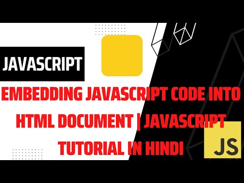 Embedding Javascript Code Into Html Document Javascript Tutorial In Hindi