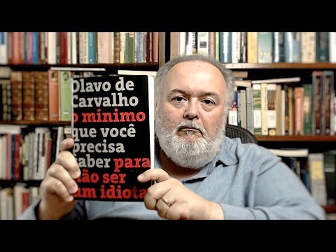 O mi?nimo que voce? precisa saber para na?o ser um idiota (Olavo de Carvalho)