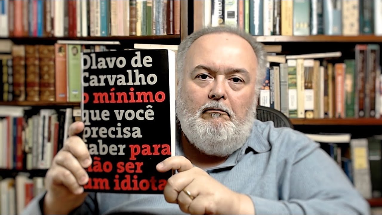 O mínimo que você precisa saber para não ser um idiota (Olavo de Carvalho)