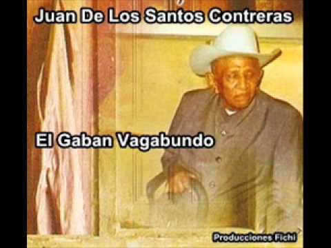Juan De Los Santos Contreras. El Carrao De Palmarito - El Gaban Vagabundo