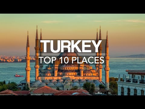 10 Best Places to Visit in Turkey – Travel Video