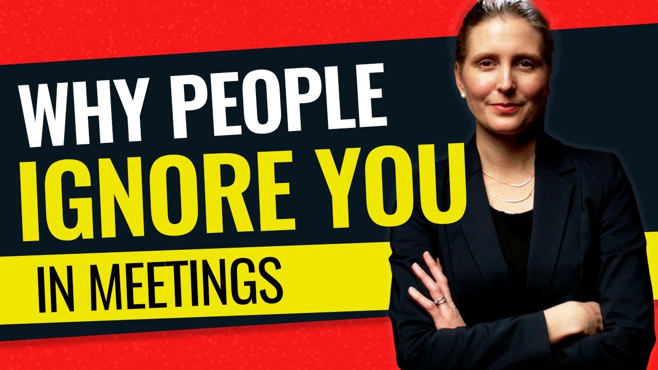 WHY PEOPLE DON'T LISTEN TO YOU IN MEETINGS: 7 Hard Truths You Need to Hear