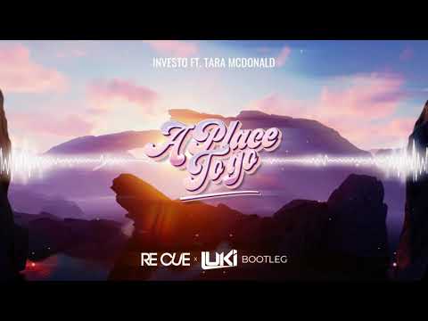 Investo Ft. Tara McDonald - A Place To Go (Re Cue x Luki Bootleg)