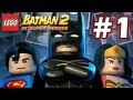 LEGO Batman 2 : DC Super Heroes Episode 1 - Theatrical Pursuits (HD) (Gameplay)