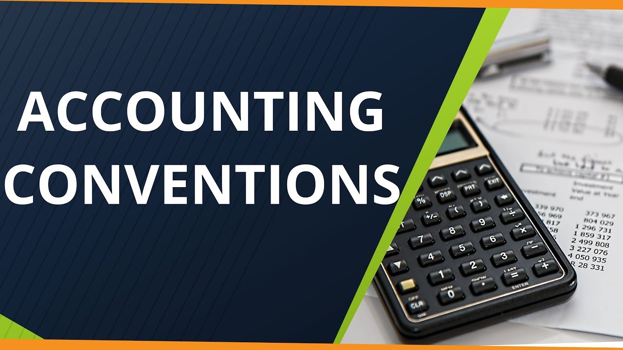 Accounting Conventions | Concepts | LetsTute Accountancy