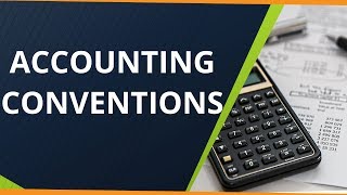 Accounting Conventions | Concepts | LetsTute Accountancy