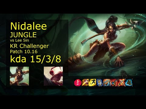 Nidalee vs Lee Sin Jungle - KR Challenger 15/3/8 Patch 10.16 Gameplay // [롤] 니달리 vs 리 신 정글