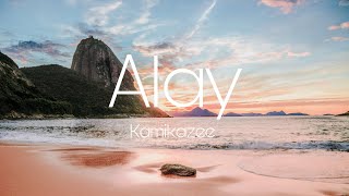 Kamikazee - Alay lyrics
