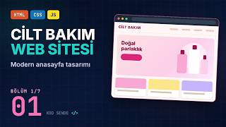 HTML CSS JavaScript ile Web Sitesi Yapımı | Modern Anasayfa Tasarımı | Cilt Bakı