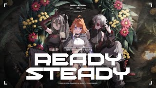 Cover art for ' Ready Steady ' / 橙Yuzumi・朔Sakuro・玥Itsuki 【歌ってみた】