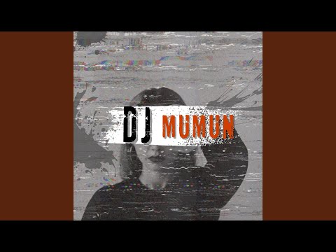 Dj Mumun