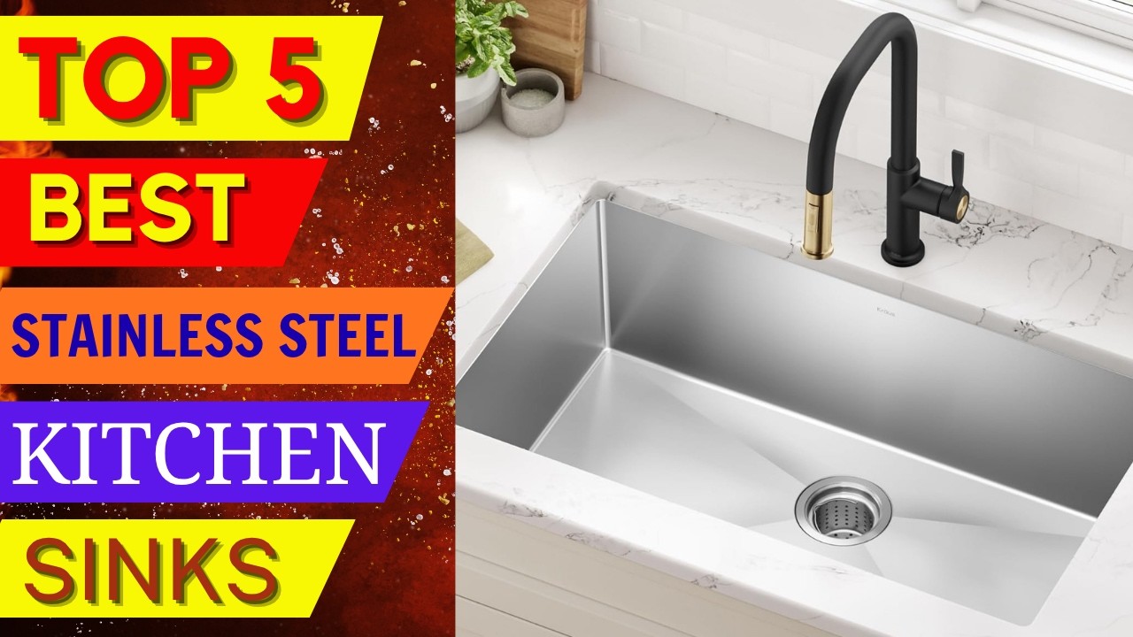 Best Stainless Steel Kitchen Sinks 2026 | Top 5 Picks for Every Budget