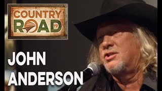 John Anderson  &quot;I&#39;ve Enjoyed As Much of This As I Can Stand&quot;