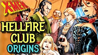 Hellfire Club Origins - X-Mens Most Dangerous Vill