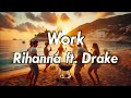 10 Hours Work Rihanna Ft Drake Perfect Loop