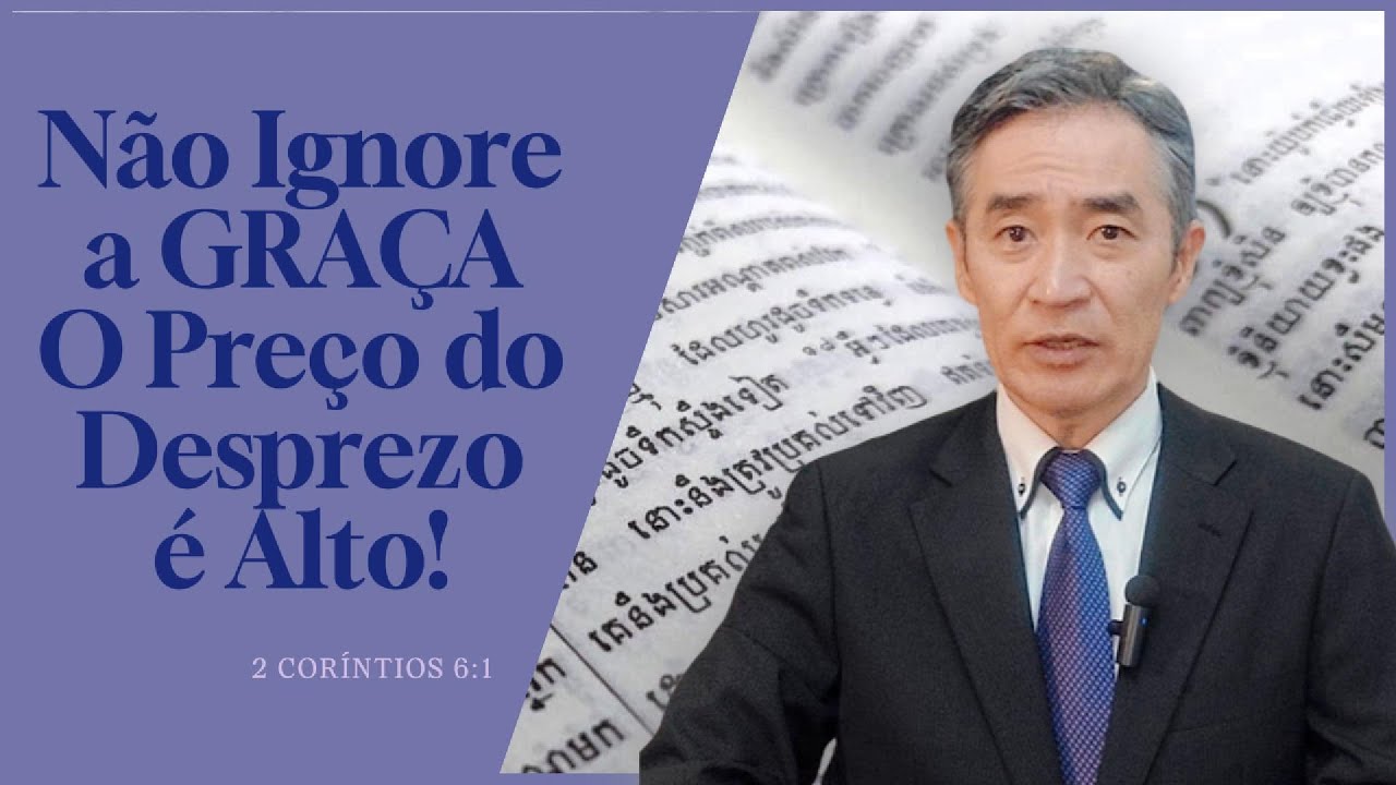 Não Receba em Vão a Graça de Deus – Um Chamado à Fidelidade!