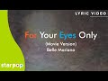 For Your Eyes Only - Belle Mariano (Lyrics) | From "Love is Color Blind" For Your Eyes Only - Belle Mariano (Lyrics) | From "Love is Color Blind"