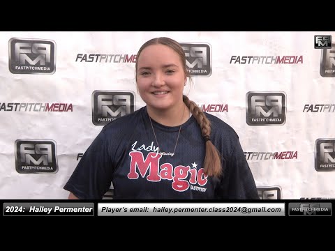2024 Hailey Permenter 3rd Base, Outfield & First Base Softball Skills Video - Lady Magic Boykin