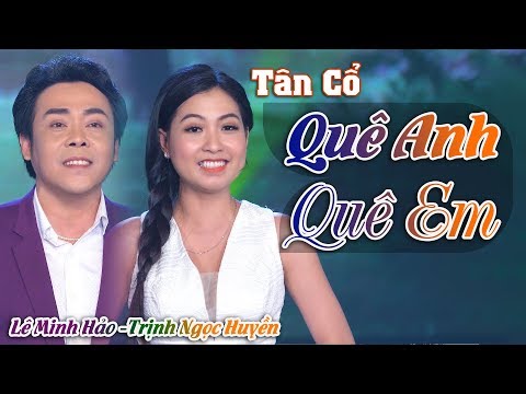 Ảnh bài hát Quê Anh Quê Em - Thể hiện bởi Lê Minh Hảo