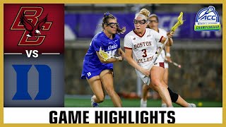 Boston College vs. Duke Game Highlights | 2024 ACC Women's Lacrosse Championship (Quarterfinal)