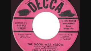 Eddie Heywood &amp; His Orchestra - The Moon Was Yellow (And The Night Was Young)