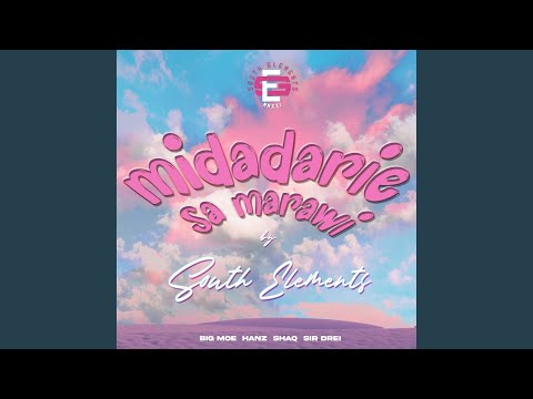 Midadarie Sa Marawi (feat. South Elements)