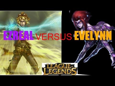 Ezreal Versus Evelynn (Eve Wins)