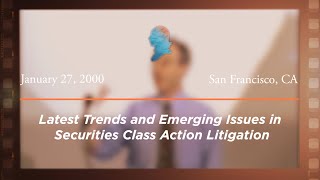 Click to play: Latest Trends and Emerging Issues in Securities Class Action Litigation [Archive Collection]