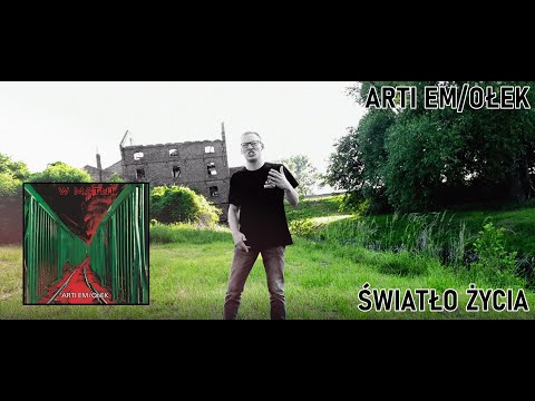 Arti Em/Ołek - Światło życia
